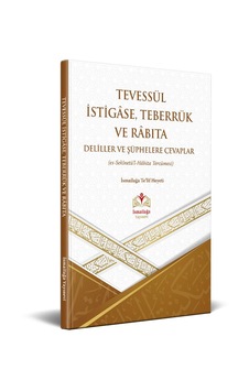 Tevessül İstigase, Teberrük Ve Rabıta