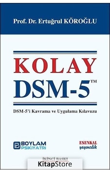Kolay Dsm 5 / Ertuğrul Köroğlu Kolay Dsm 5 / Ertuğrul Köroğlu