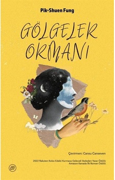 Gölgeler Ormanı / Pik-shuen Fung Gölgeler Ormanı / Pik-shuen Fung