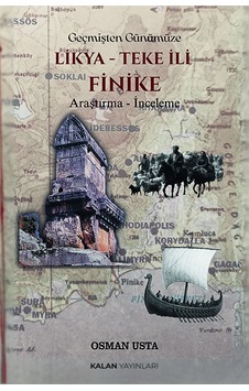 Geçmişten Günümüze Likya - Teke İli- Finike Geçmişten Günümüze Likya - Teke İli- Finike