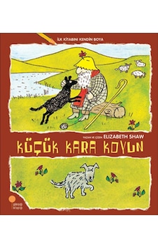 İlk Kitabını Kendin Boya - Küçük Kara Koyun - Elizabeth Shaw - Günışığı Kitaplığı İlk Kitabını Kendin Boya - Küçük Kara Koyun - Elizabeth Shaw - Günışığı Kitaplığı