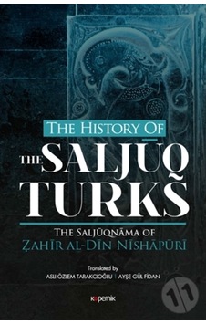 The History Of The Salcuq Turks N11.4256 The History Of The Salcuq Turks N11.4256