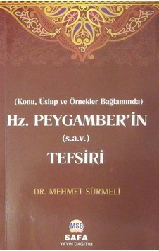 Hz. Peygamberi'in (s.a.v.) Tefsiri / Dr. Mehmet Sürmeli Hz. Peygamberi'in (s.a.v.) Tefsiri / Dr. Mehmet Sürmeli