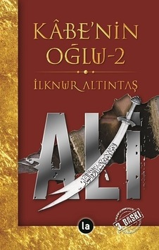 Kabenin Oğlu Ali - 2 - İlknur Altıntaş - La Kitap