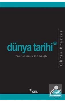Dünya Tarihi / Chris Brazier 9789755709468 Dünya Tarihi / Chris Brazier 9789755709468
