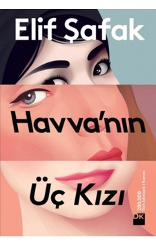 Havva'nın Üç Kızı - Elif Şafak - Doğan Kitap Havva'nın Üç Kızı - Elif Şafak - Doğan Kitap