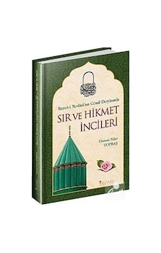 Sır ve Hikmet İncileri 1 - Hz.Mevlana'nın Gönül Deryasında - Osman Nuri Topbaş - Yüzakı Yayıncılık Sır ve Hikmet İncileri 1 - Hz.Mevlana'nın Gönül Deryasında - Osman Nuri Topbaş - Yüzakı Yayıncılık