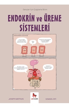 Endokrin Ve Üreme Sistemleri - Gençler İçin Çizgilerle Bilim Almidilli Yayınları Endokrin Ve Üreme Sistemleri - Gençler İçin Çizgilerle Bilim Almidilli Yayınları