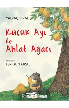 KÜÇÜK AYI İLE AHLAT AĞACI KÜÇÜK AYI İLE AHLAT AĞACI
