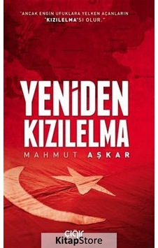 Yeniden Kızılelma - Mahmut Aşkar - Çığır Yayınları Yeniden Kızılelma - Mahmut Aşkar - Çığır Yayınları