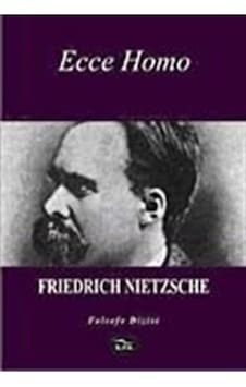 Ecce Homo - Friedrich Nietzsche - İlya Yayınları Ecce Homo - Friedrich Nietzsche - İlya Yayınları