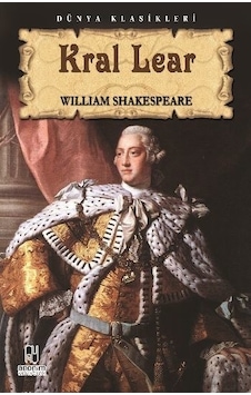 Tiyatro Serisi-06: Kral Lear - William Shakespeare - Anonim Yayınları Tiyatro Serisi-06: Kral Lear - William Shakespeare - Anonim Yayınları