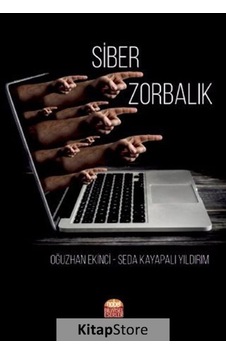 Siber Zorbalık - Oğuzhan Ekinci - Nobel Bilimsel Eserler Siber Zorbalık - Oğuzhan Ekinci - Nobel Bilimsel Eserler