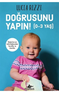 Doğrusunu Yapın 0-3 Yaş - Lucia Rizzi Doğrusunu Yapın 0-3 Yaş - Lucia Rizzi