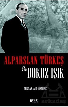 Dokuz Işık - Alparslan Türkeş - Gece Kitaplığı