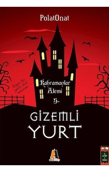 Gizemli Yurt 5 - Kahramanlar Alemi