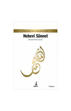 Nebevi Sünnet - Muhammed Gazali - Ekin Yayınları Nebevi Sünnet - Muhammed Gazali - Ekin Yayınları