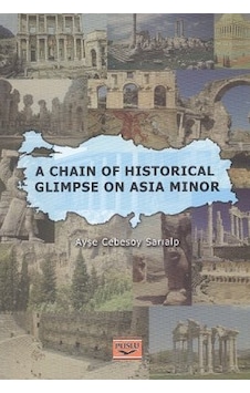 A Chain Of Historical Glimpse On Asia Minor - Cebesoy Sarıalp - Puslu Yayıncılık