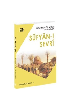 Hayatımıza Yön Veren Nasihatler / Süfyan-ı Sevrî / Salih Ahmed... Hayatımıza Yön Veren Nasihatler / Süfyan-ı Sevrî / Salih Ahmed...