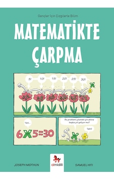 Matematikte Çarpma - Gençler İçin Çizgilerle Bilim Ciltli Almidilli Yayınları Matematikte Çarpma - Gençler İçin Çizgilerle Bilim Ciltli Almidilli Yayınları