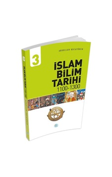 İslam Bilim Tarihi 3 1100-1300 İslam Bilim Tarihi 3 1100-1300