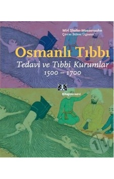 Osmanlı Tıbbı Osmanlı Tıbbı