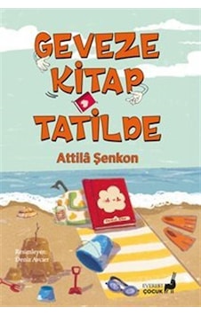 Geveze Kitap Tatilde / Attila Şenkon