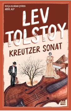 Kreutzer Sonat - Lev Nikolayeviç Tolstoy - Dokuz Yayınları Kreutzer Sonat - Lev Nikolayeviç Tolstoy - Dokuz Yayınları