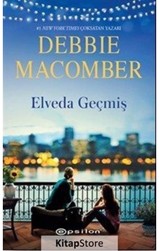 Kitapstore Elveda Geçmiş / Debbie Macomber Kitapstore Elveda Geçmiş / Debbie Macomber