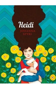 Heidi: The Sisterhood - Johanna Spyri - Penguin Heidi: The Sisterhood - Johanna Spyri - Penguin