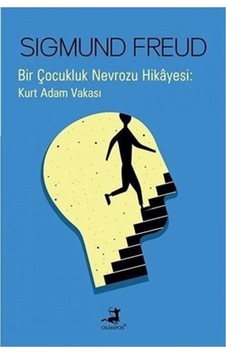Bir Çocukluk Nevrozu Hikayesi: Kurt Adam Vakası - Sigmund Freud - Olimpos Yayınları Bir Çocukluk Nevrozu Hikayesi: Kurt Adam Vakası - Sigmund Freud - Olimpos Yayınları