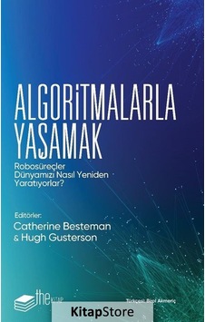 Algoritmalarla Yaşamak / Catherine Besteman Algoritmalarla Yaşamak / Catherine Besteman