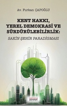 Kent Hakkı Yerel Demokrasi Ve Sürdürülebilirlik Kent Hakkı Yerel Demokrasi Ve Sürdürülebilirlik