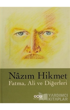 Fatma Ali ve Diğerleri - Nazım Hikmet - Yapı Kredi Yayınları