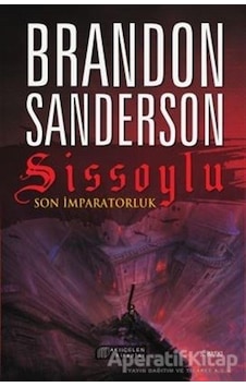 Sissoylu 1 - Son İmparatorluk - Brandon Sanderson - Akılçelen Kitaplar