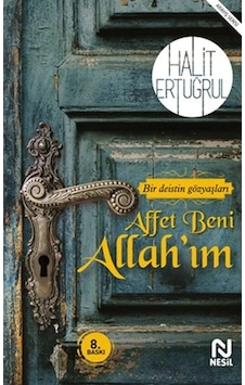 Affet Beni Allahım - Bir Deistin Gözyaşları Affet Beni Allahım - Bir Deistin Gözyaşları
