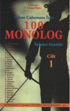 Sahne Çalışması Için 100 Monolog Cilt 1 Sahne Çalışması Için 100 Monolog Cilt 1