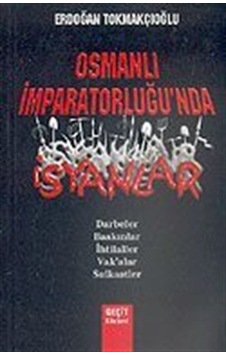 Osmanlı Imparatorluğu'Nda Isyanlar/Darbeler-Baskınlar-Ihtilall... 9789756127124