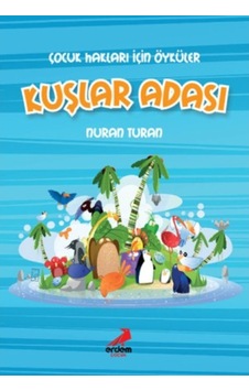 Kuşlar Adası Nuran Turan 522996324 Kuşlar Adası Nuran Turan 522996324