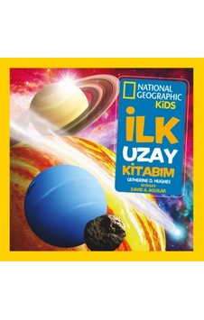 National Geographic Little Kids  - İlk Uzay Kitabım  - D. Hughes  - Beta Kids