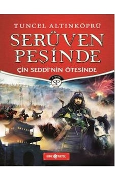 Çin Seddinin Ötesinde - Serüven Peşinde - Tuncel Altınköprü - Fa