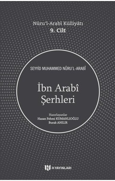 İbn Arabi Şerhleri - Nuru'l - Arabi Külliyatı 9. Cilt - Seyyid Muhammed Nüru'l - Arabi - H Yayınları