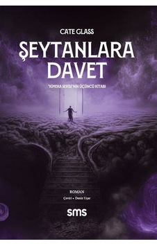 Şeytanlara Davet - Kimera Serisi'nin Üçüncü Kitabı - Cate Glass - SMS Şeytanlara Davet - Kimera Serisi'nin Üçüncü Kitabı - Cate Glass - SMS