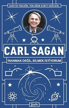 Carl Sagan: İnanmak Değil Bilmek İstiyorum - Erkan Aslan - Zeplin Kitap Carl Sagan: İnanmak Değil Bilmek İstiyorum - Erkan Aslan - Zeplin Kitap
