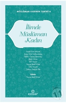 İlimde Müslüman Kadın;Müslüman Kadının Tarihi-4