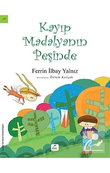Kayıp Madalyanın Peşinde / Ferrin Ilbay Yalnız Kayıp Madalyanın Peşinde / Ferrin Ilbay Yalnız