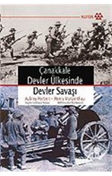 Çanakkale Devler Ülkesinde Devler Savaşı - Aubrey Herbert - Henry Morgenthau - Yeditepe Yayınevi Çanakkale Devler Ülkesinde Devler Savaşı - Aubrey Herbert - Henry Morgenthau - Yeditepe Yayınevi