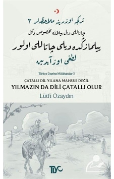 Mercankitap Çatallı Dil Yılana Mahsus Değil, Yılmazın Da Dili Çatallı Olur...