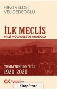 Ilk Meclis - Hıfzı Veldet Velidedeoğlu