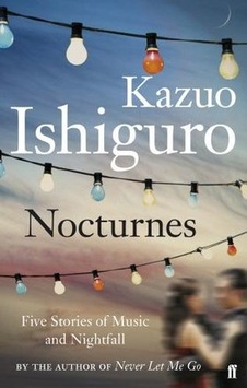 Nocturnes - Kazuo Ishiguro Nocturnes - Kazuo Ishiguro